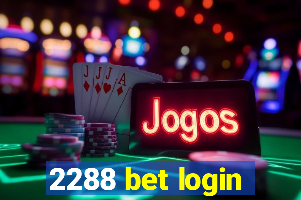 2288 bet login